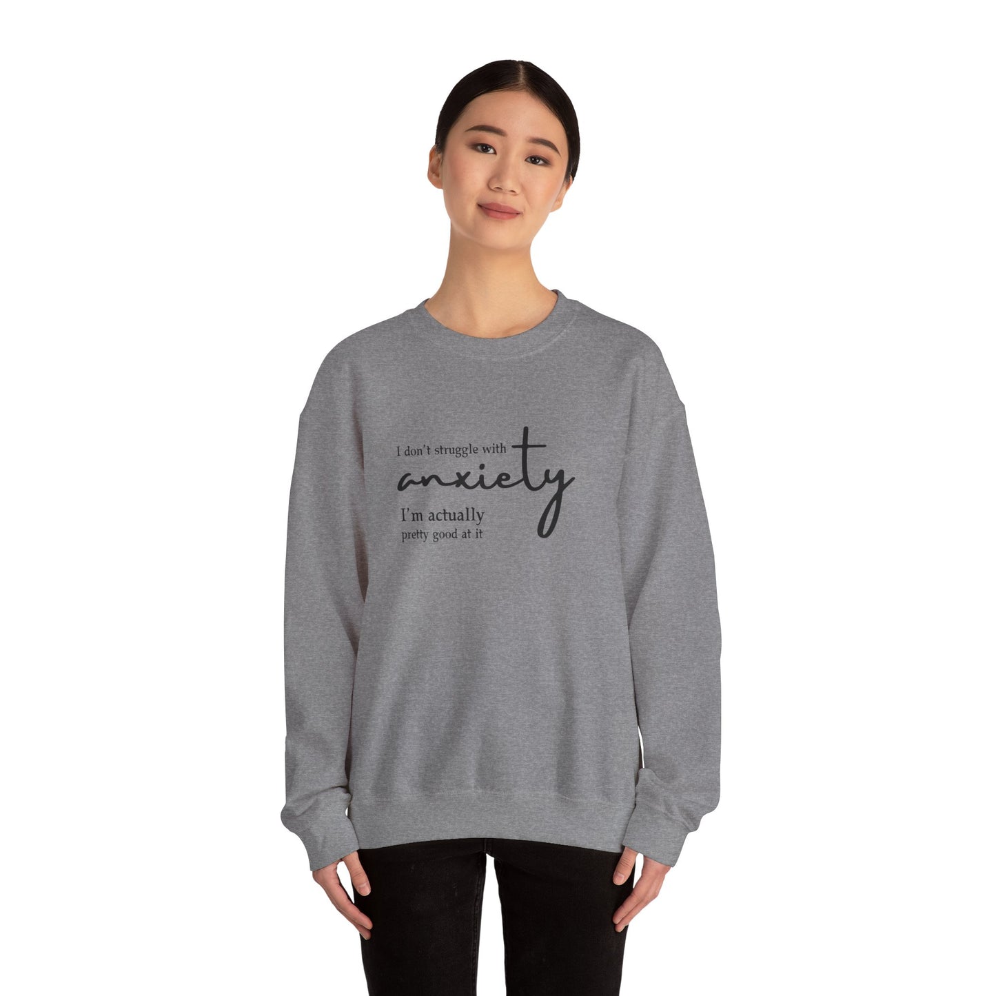 Anxiety Struggle Sweatshirt