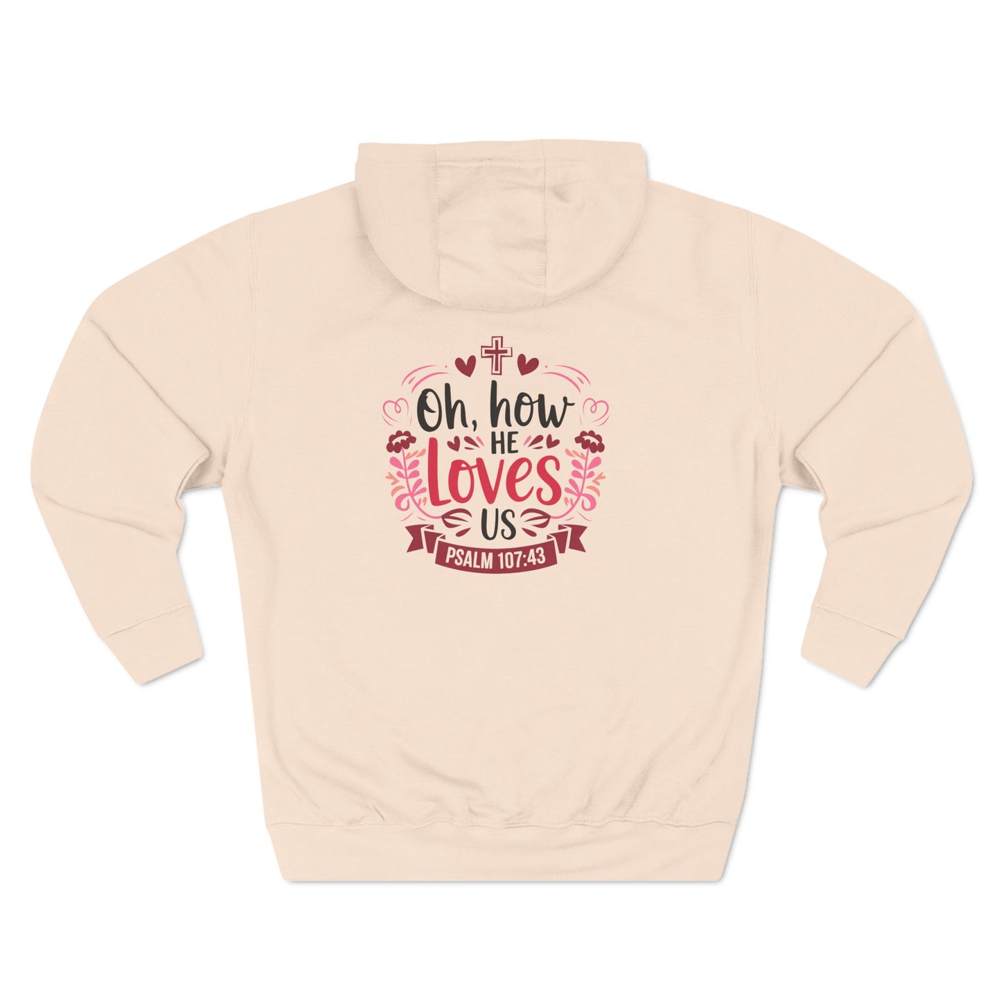 He Loves Us - Hoodie