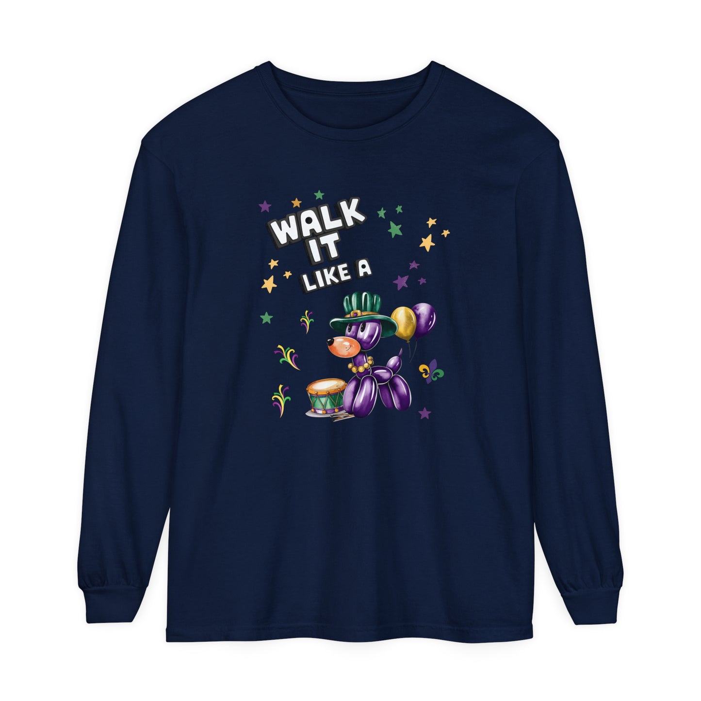 Walk It Like A - Long Sleeve T-Shirt