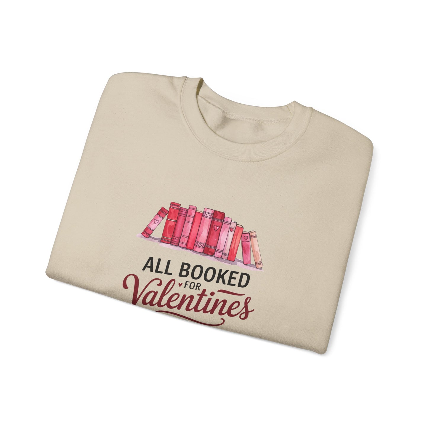 All 'Booked' Up for Valentines - Crewneck Sweatshirt