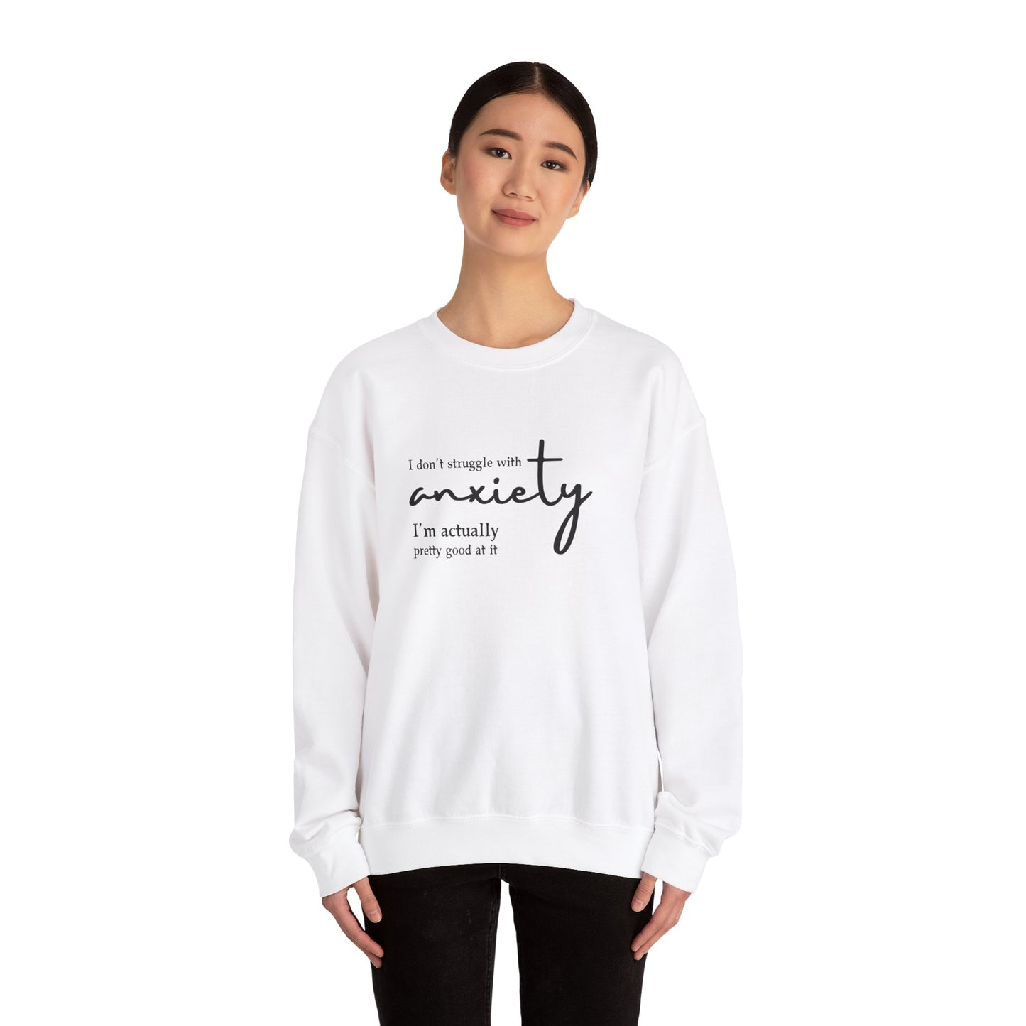 Anxiety Struggle Sweatshirt