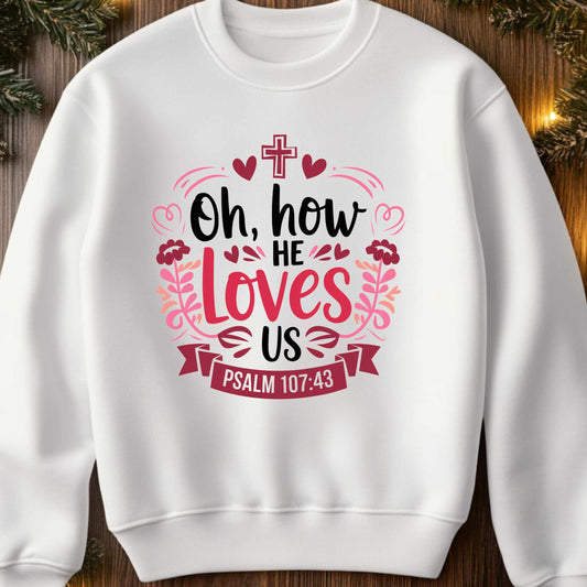 Oh, How he loves us - Crewneck Sweatshirt