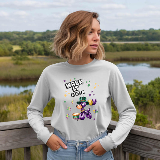 Walk It Like A - Long Sleeve T-Shirt